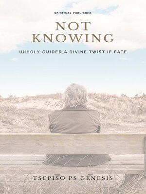 cover image of Not knowing